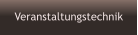 Veranstaltungstechnik